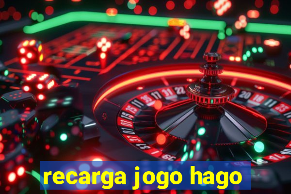 recarga jogo hago